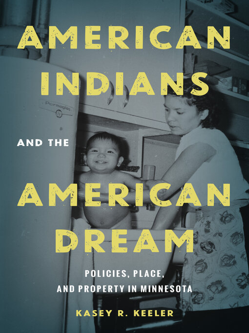 Title details for American Indians and the American Dream by Kasey R. Keeler - Available